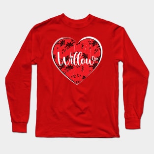 I Love Willow First Name I Heart Willow Long Sleeve T-Shirt